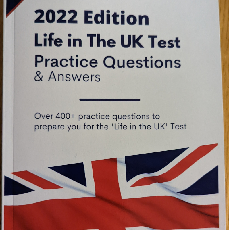 Life in the UK Test Practice Questions and Answers 2022 Edition: Pass The Official British Citizenship Test
